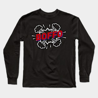 BOFFO is the new success Long Sleeve T-Shirt